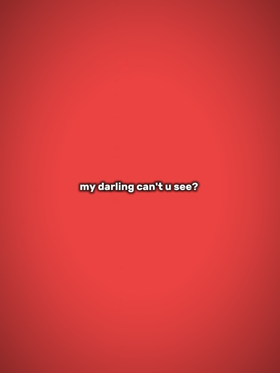 my darling