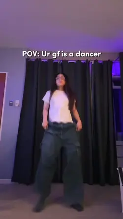 POV UR GF IS DANCER