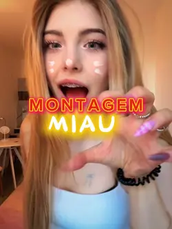 MONTAGEM MIAU