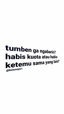 tumben ga ngabarin?