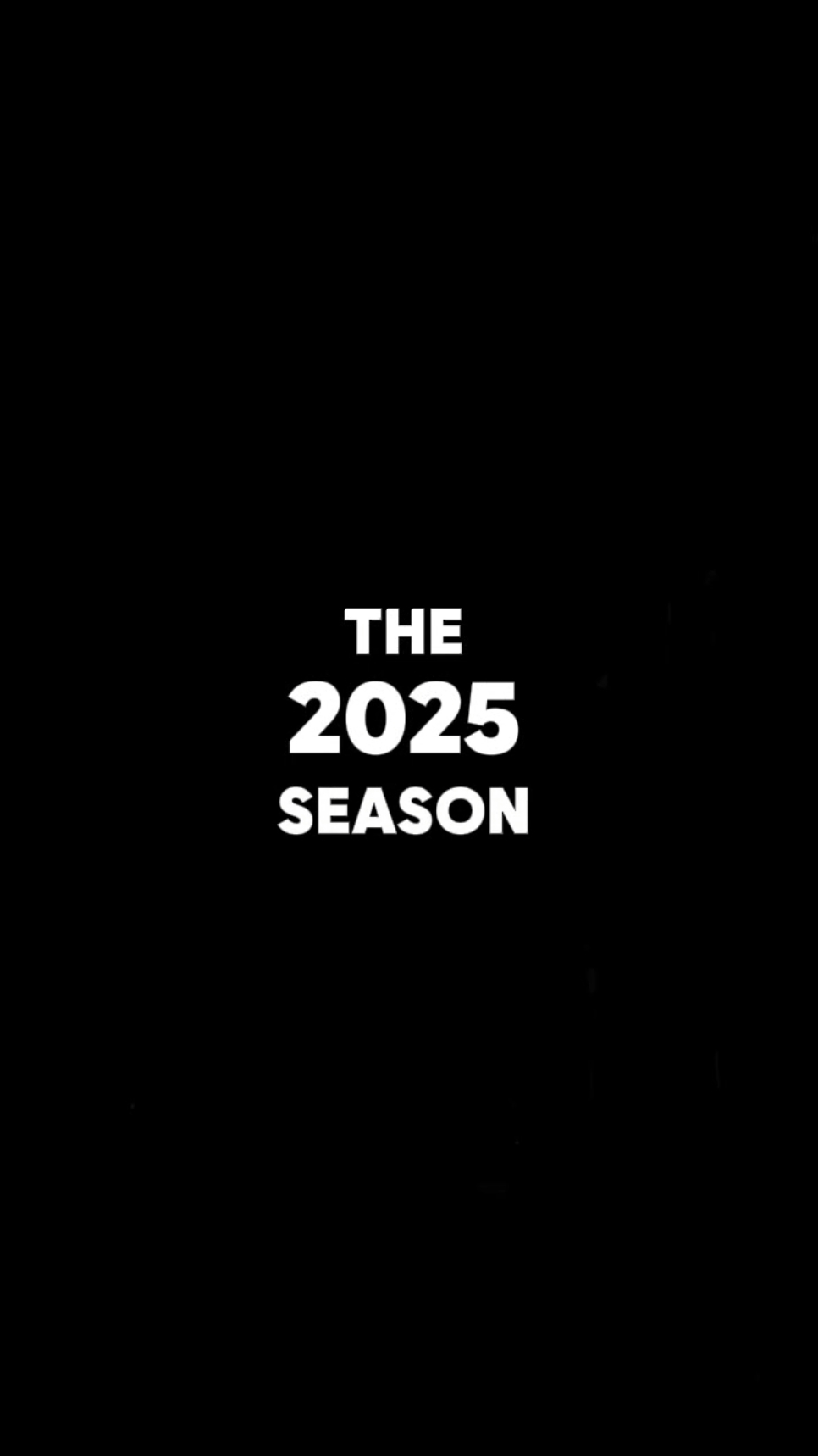 THE 2025 SEASON 