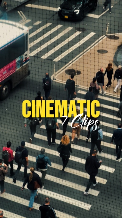 7 clips cinematic 