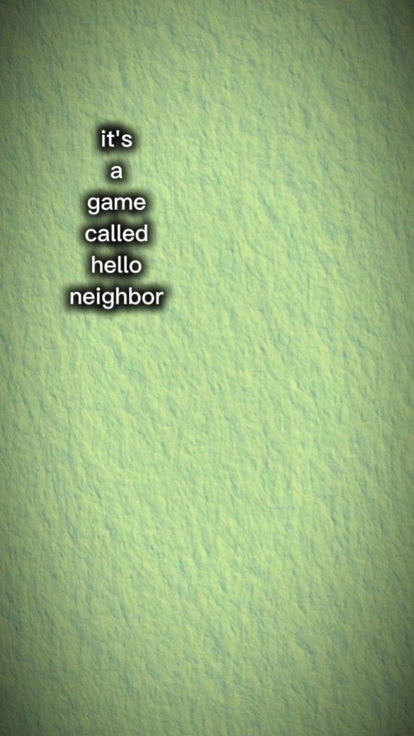 Hello Neighbor