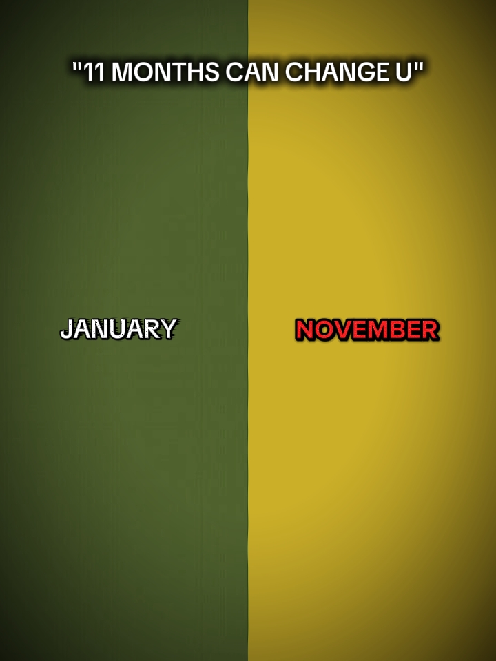 11 meses pueden cambiar