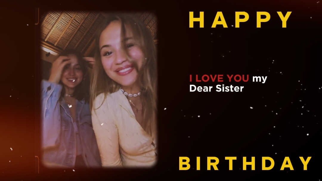 Happy Birtday Sister