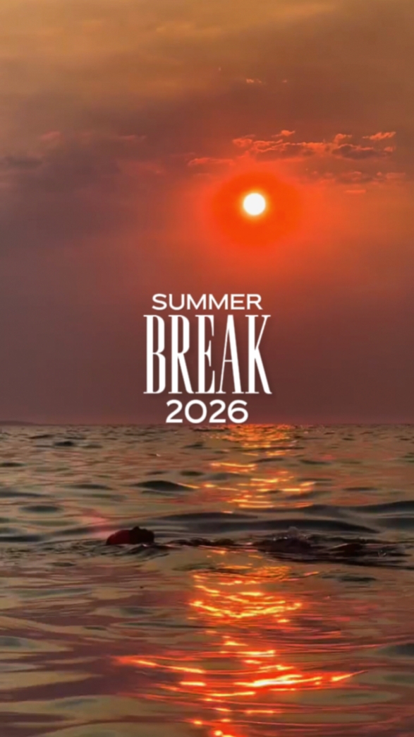 Summer break