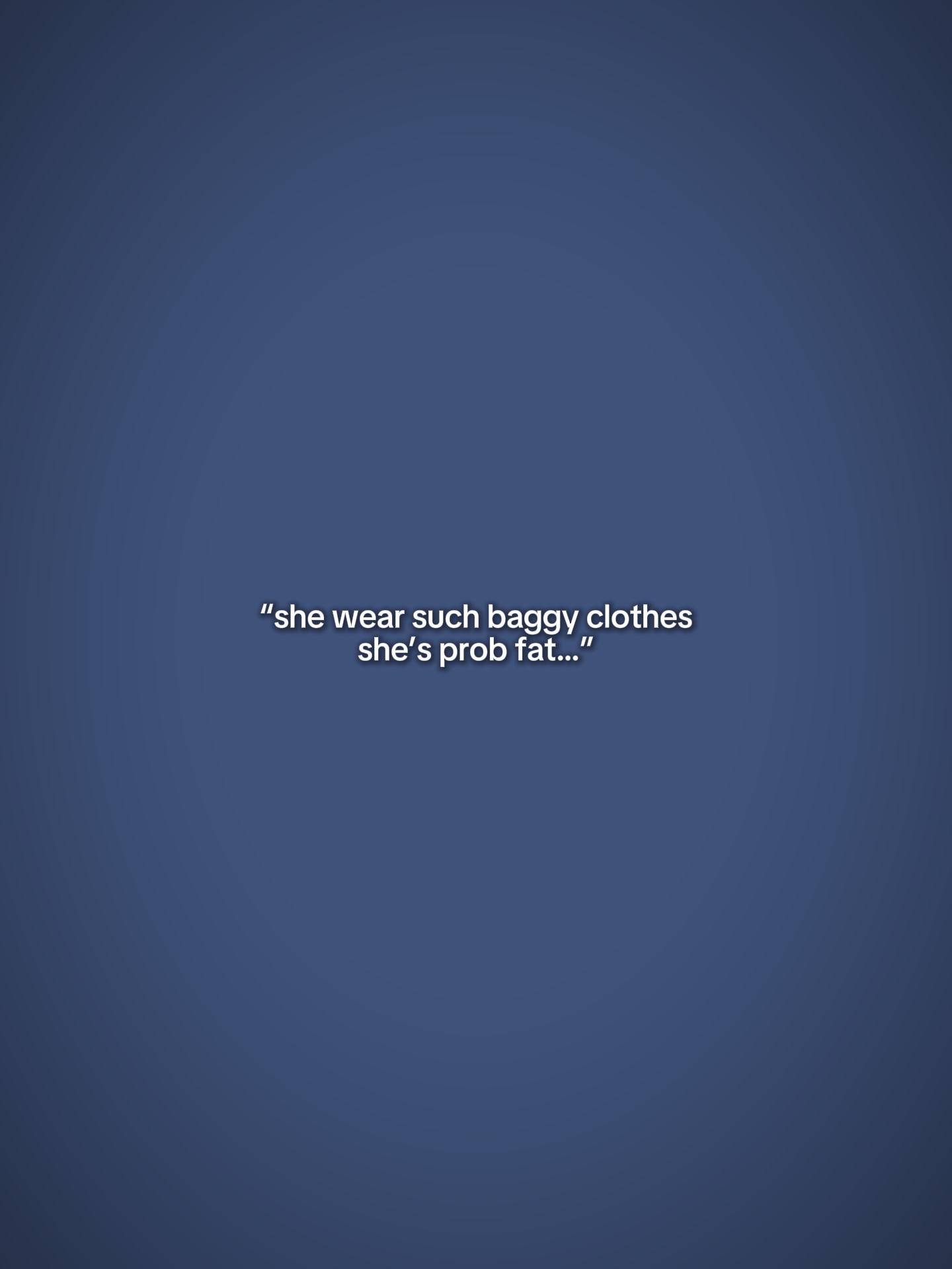 Usar roupas largas 