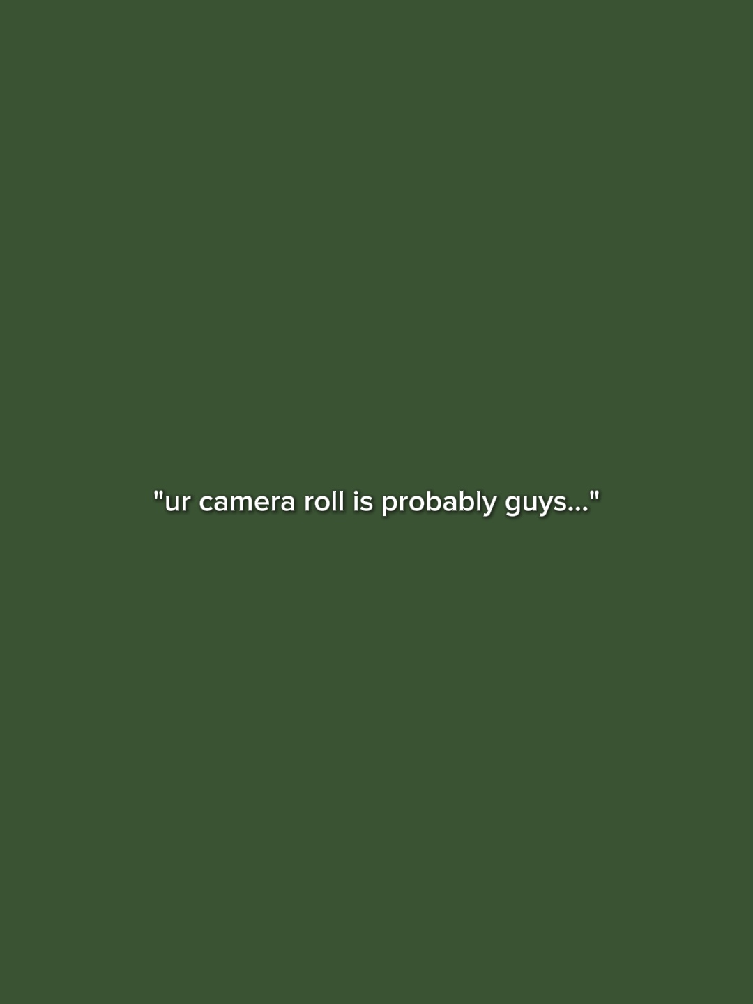 ur camera roll 