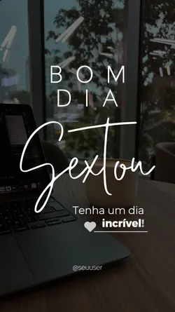 Bom dia Sextou 