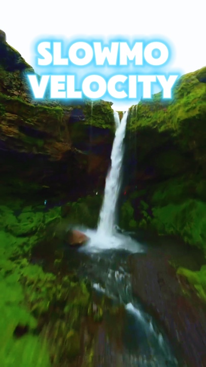 Slowmo velocity 