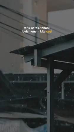 bulan 6 kita cuti