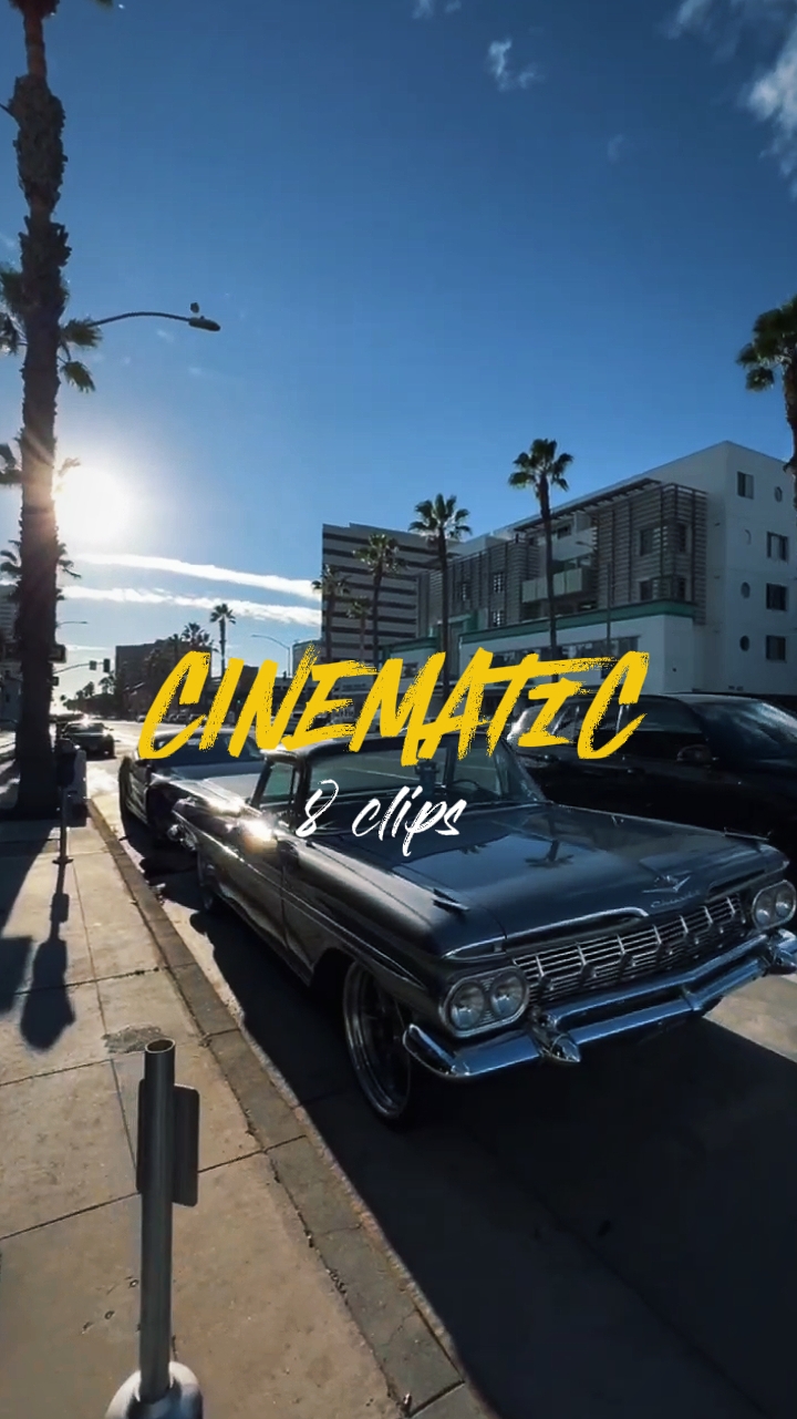 8 clips cinematic