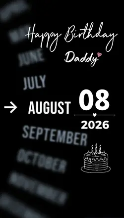 B'DAY DADDY 8 AUGUST