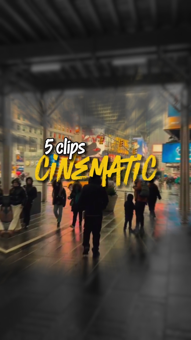5 Clips Cinematic