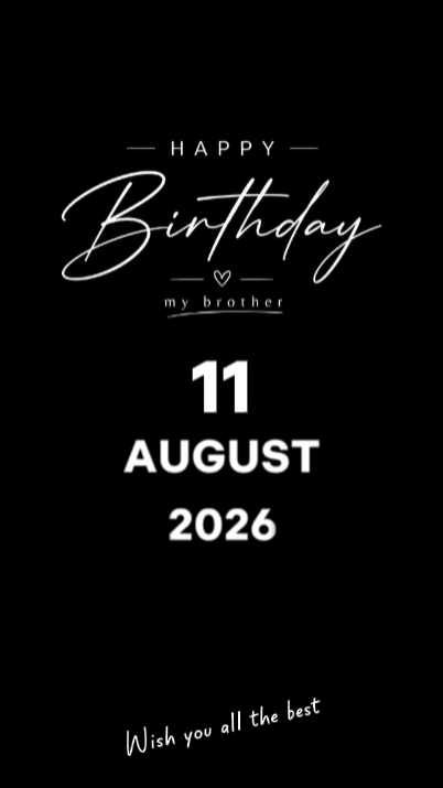 HBD BROTHER 11 AUG