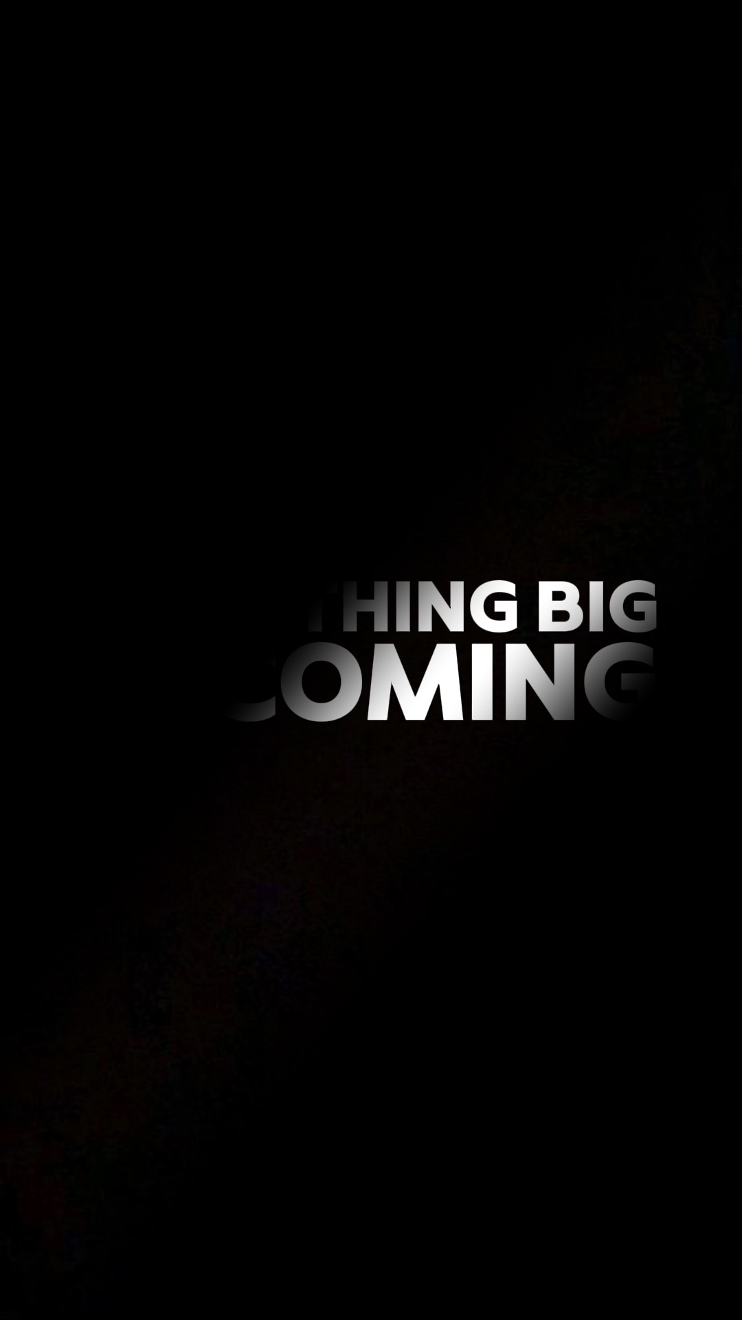 something big coming