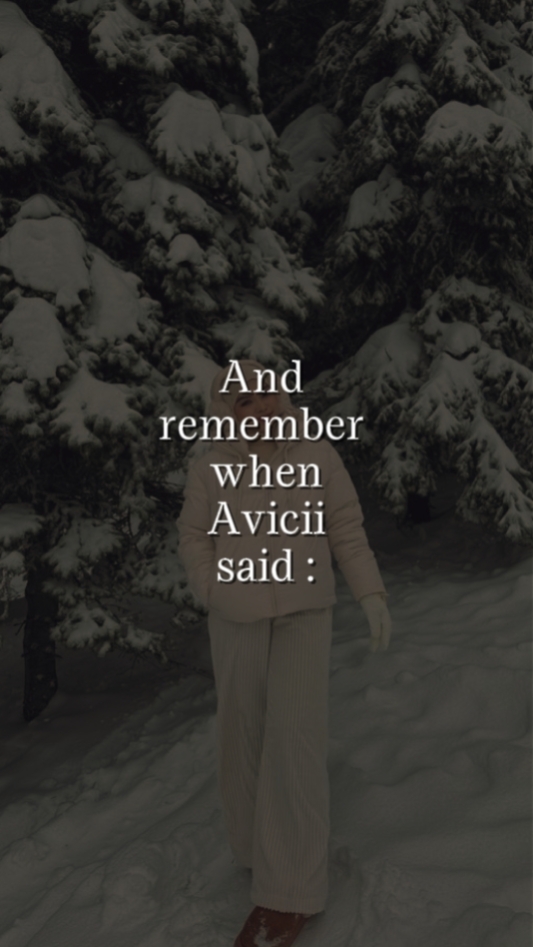 Avicii said 