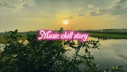 Music Chill Story
