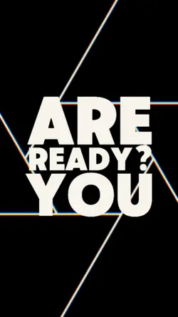 Are You Ready