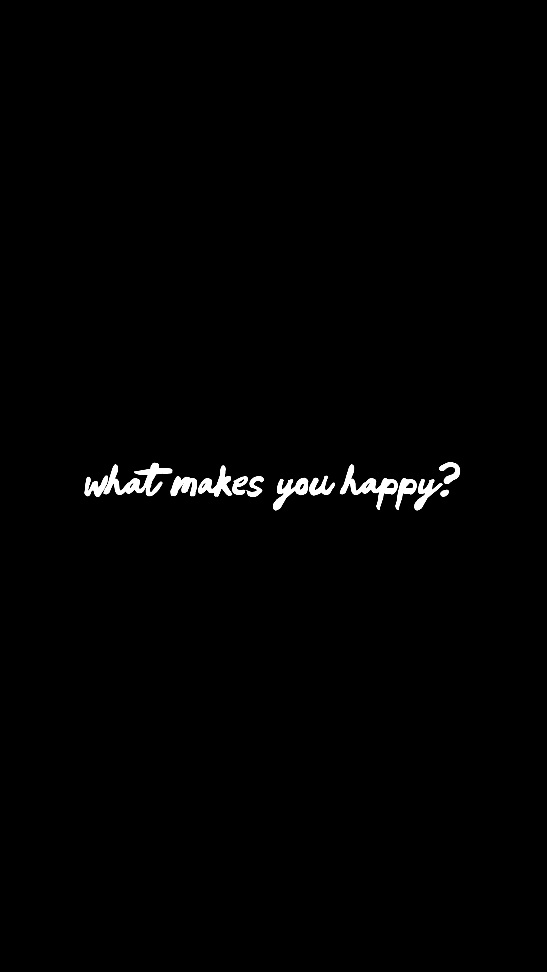 Qu'est-ce qui te rend heureux