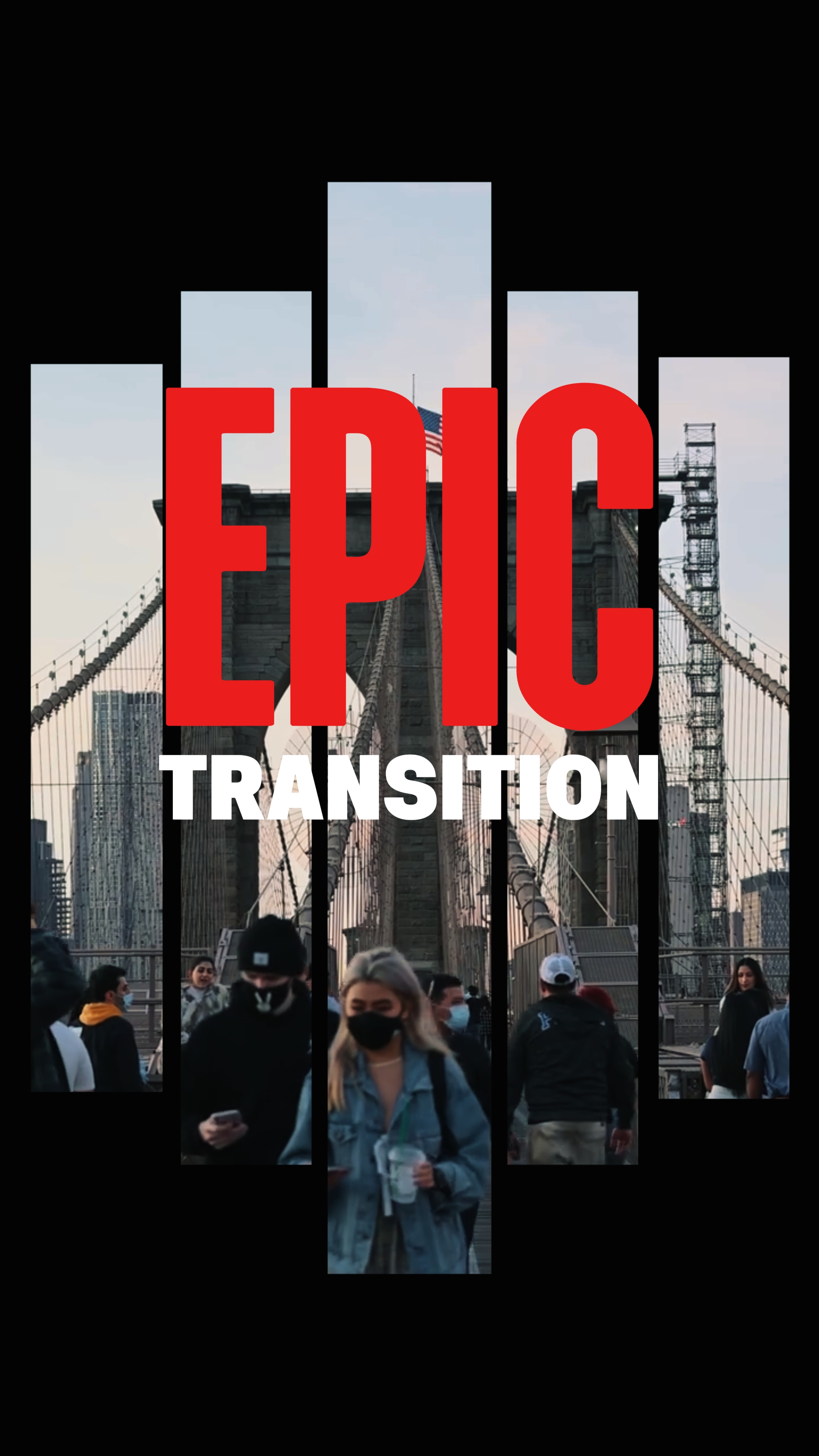 EPIC TRANSITION