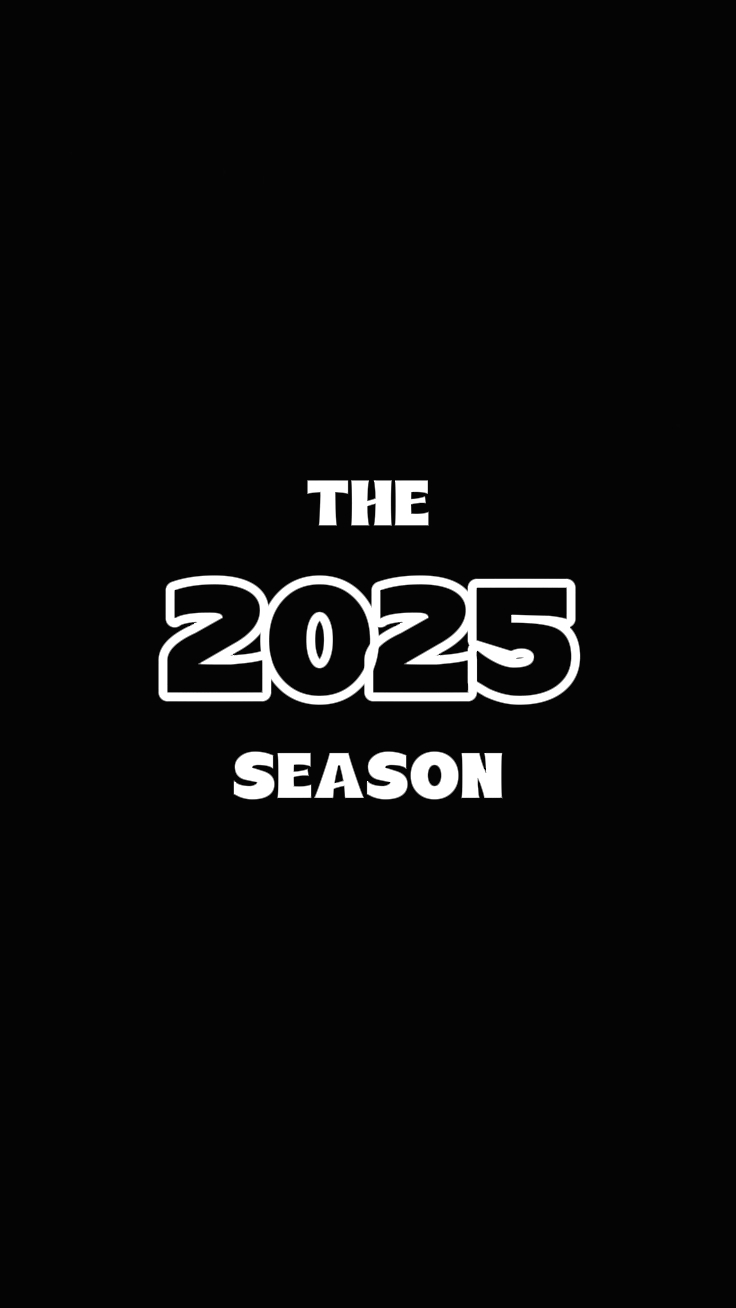 The 2025 Season