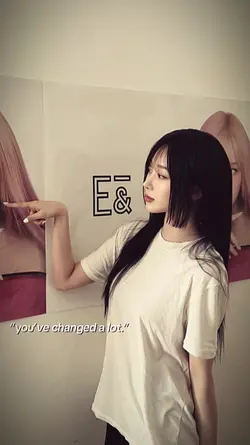 you’ve changed a lot