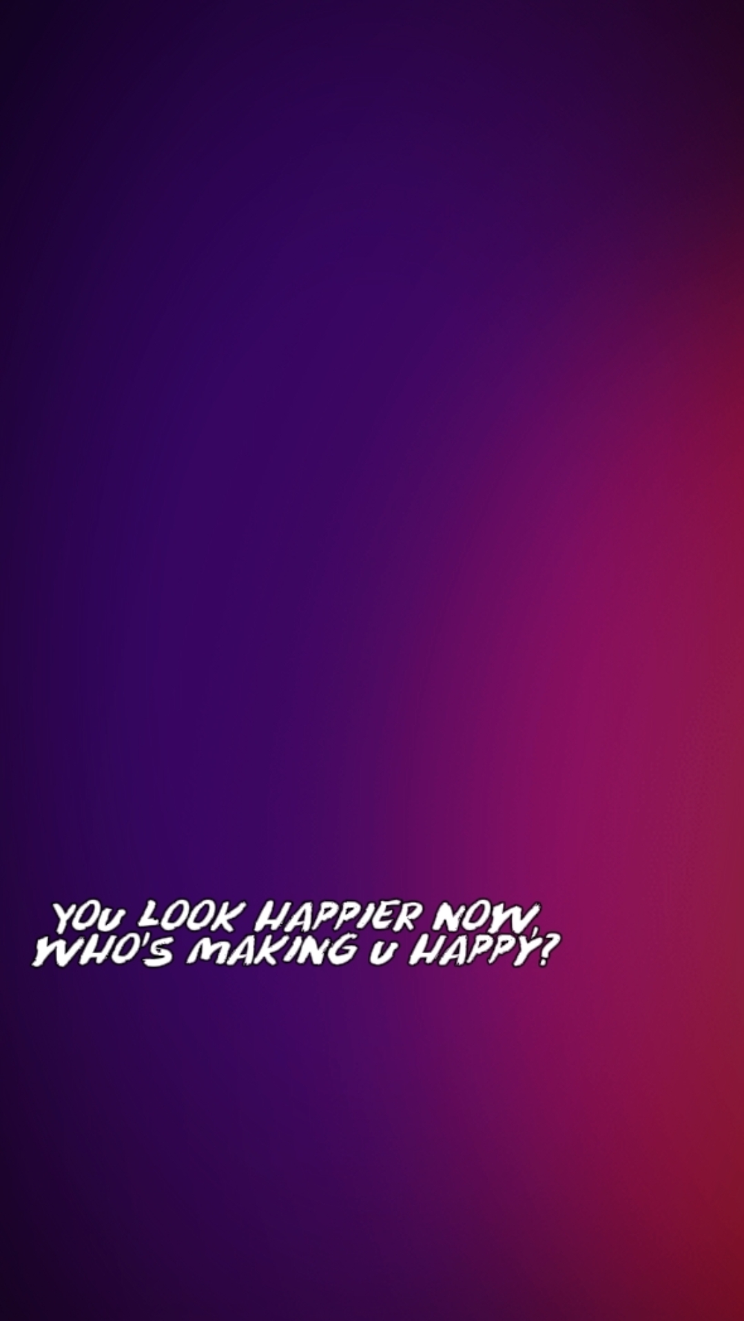 u look happier