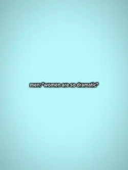 womenaresodramatic