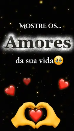 meus amores 
