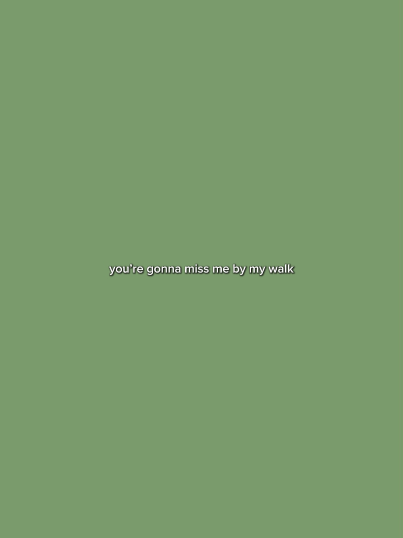 youre gonna miss me