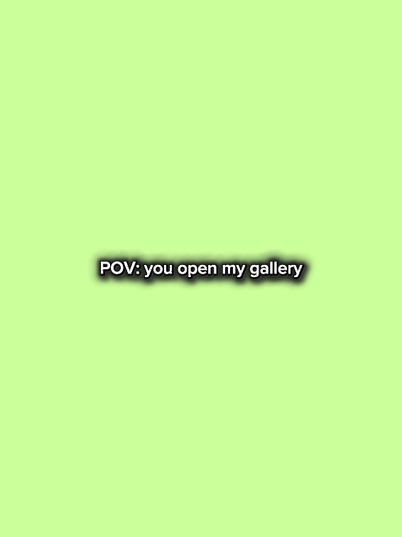 Tu ouvres ma galerie