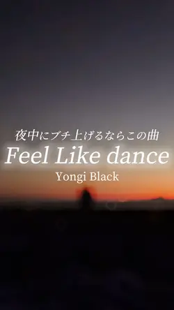 Feel Like dance