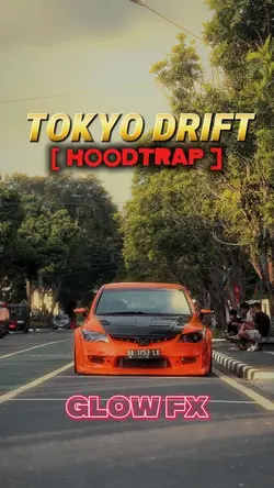 Tokyo drift GLOW FX