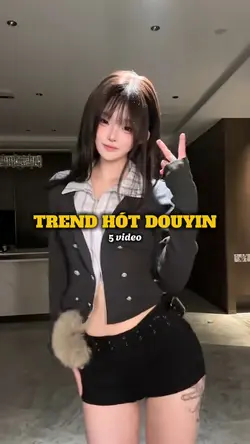 TREND HÓT DOUYIN 