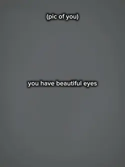youhavebeautifuleyes