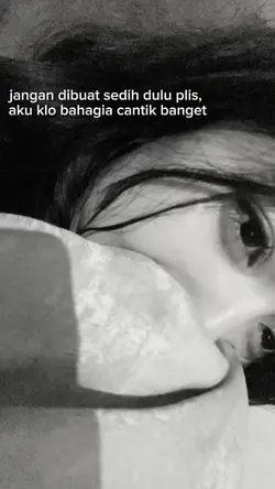 jangan dibuat sedih 