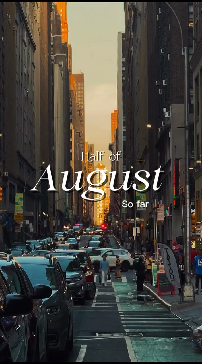 Half of August 