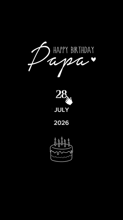 HBD PAPA 28 JULY 