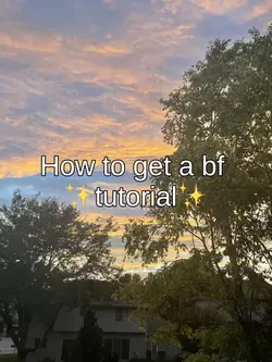 How to get a bf✨