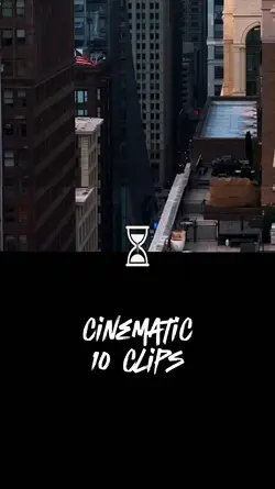 CINEMATIC 10 CLIPS