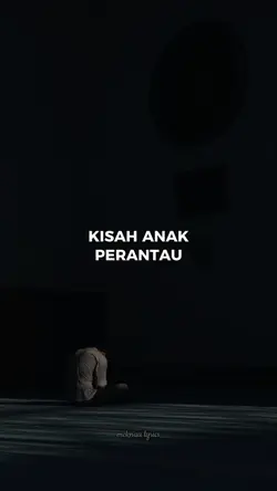Kisah anak perantau