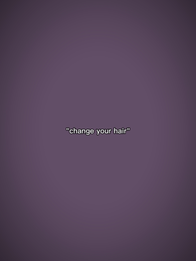 change your hair