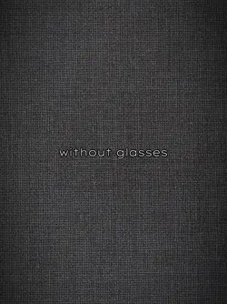 without glasses 