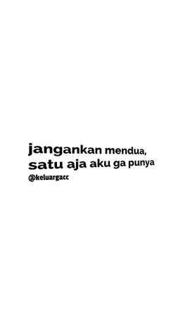 Jangankan Mendua