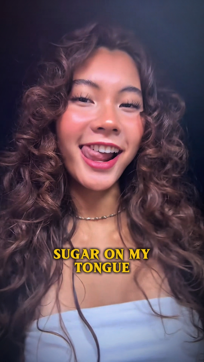sugar on my tongue