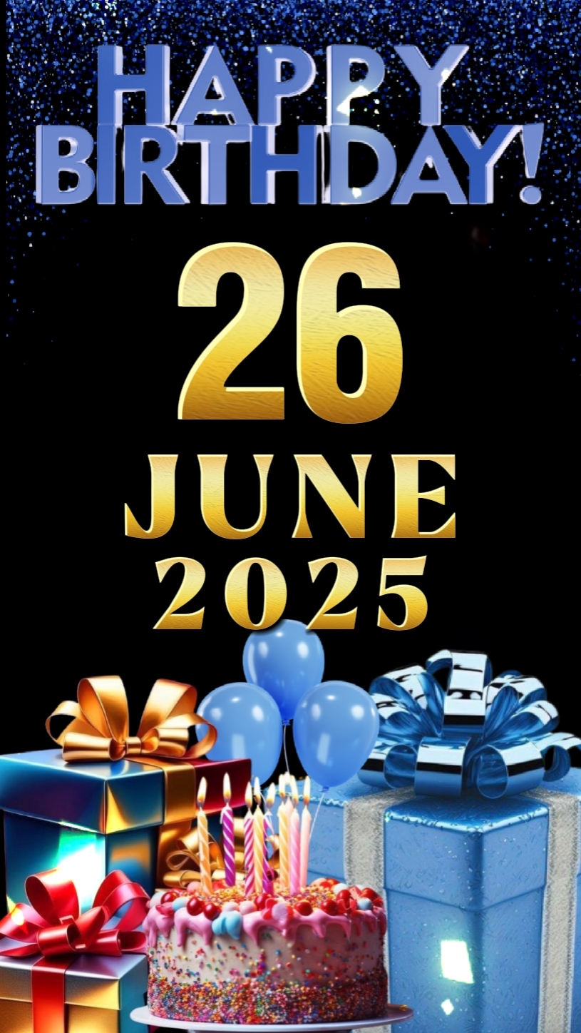 Birthday 26 june2025