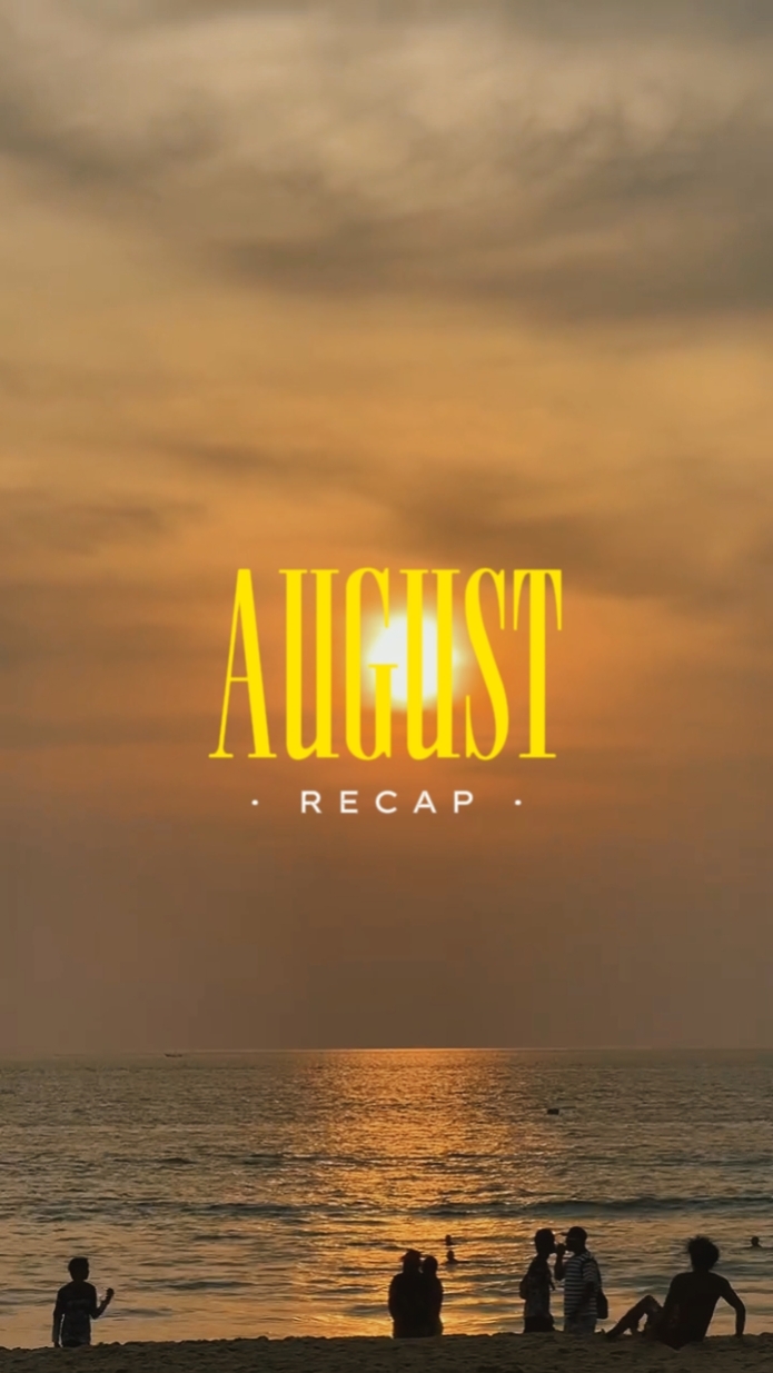 August Recap