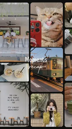 MOMENTS RECAP
