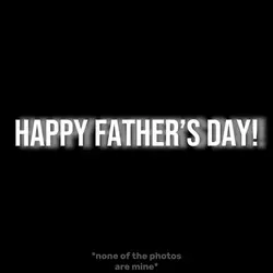 Happy Father’s Day